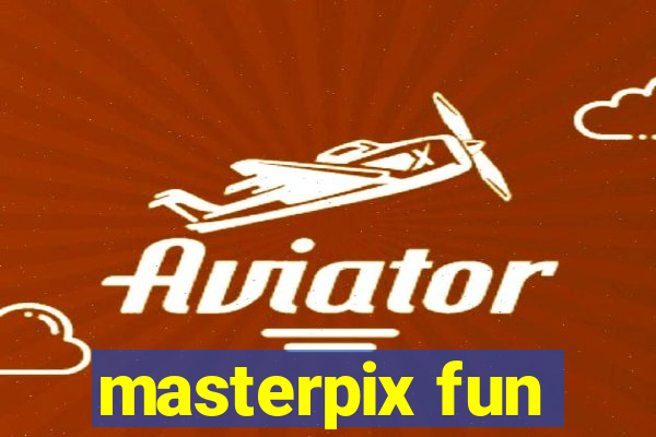 masterpix fun